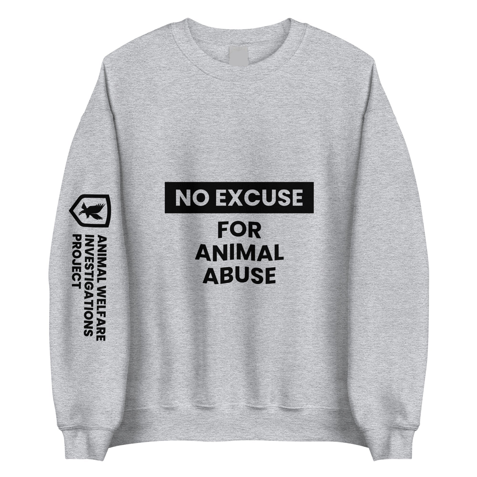 Gray sweatshirt with 'No Excuse for Animal Abuse' text and logo on a white background