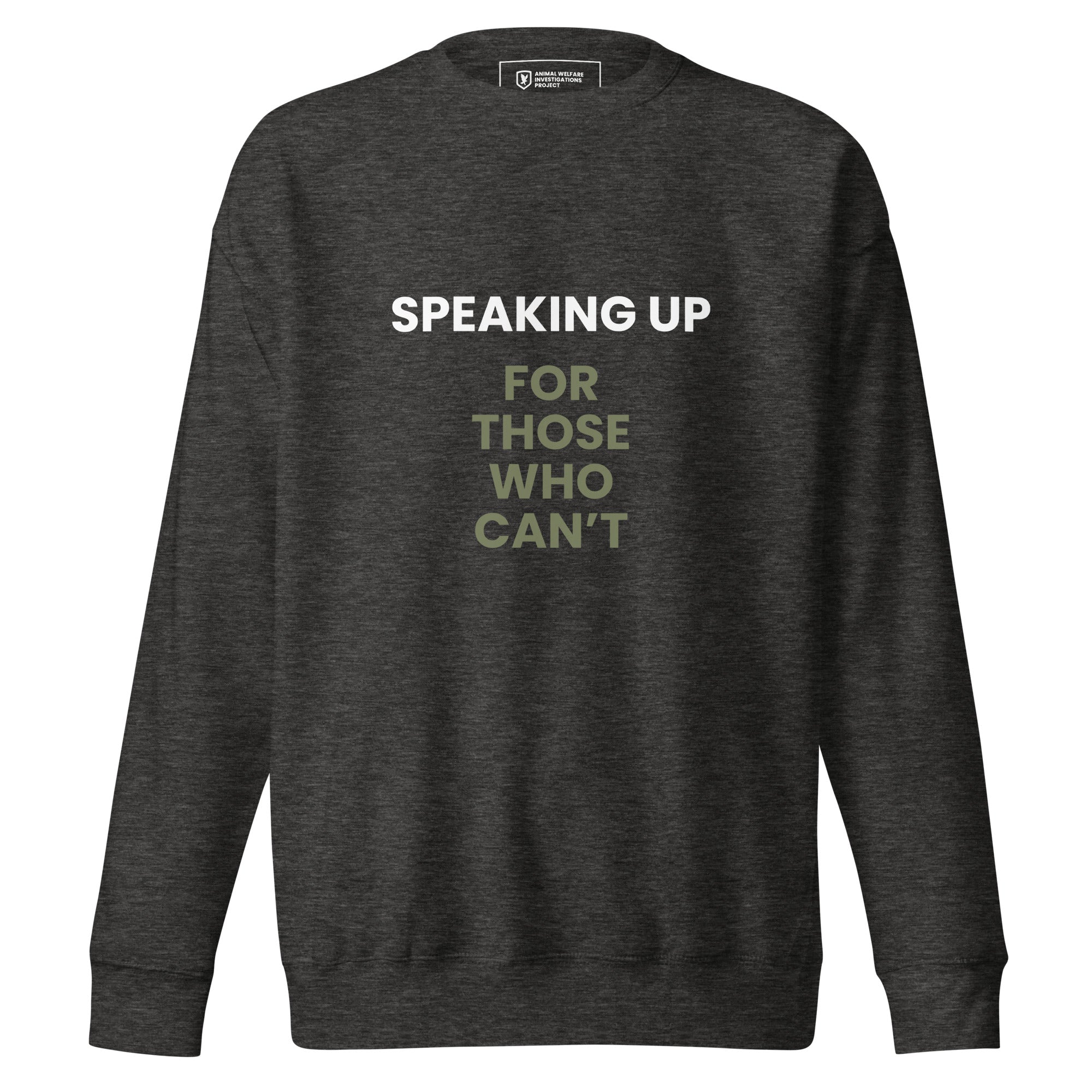 AWIP “Speaking Up for Those Who Can’t” with Logo on Back | Unisex Charcoal Grey Sweatshirt