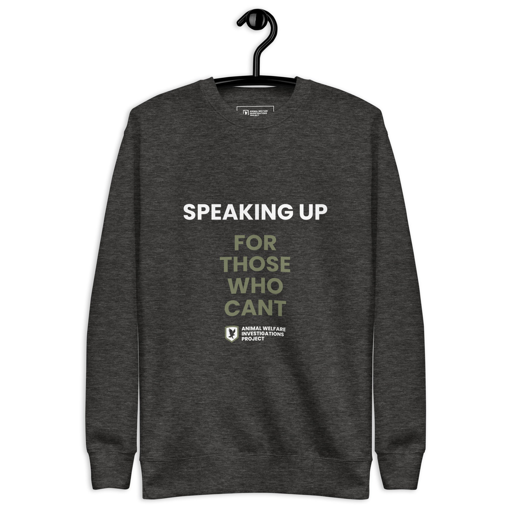 AWIP “Speaking Up for Those Who Can’t” Unisex Charcoal Grey Sweatshirt